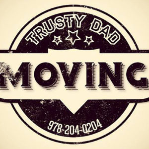 Moving Companies in North Andover: Trusty Dad Moving.