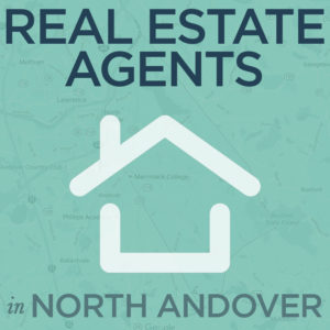 Real Estate Agents in North Andover, MA.